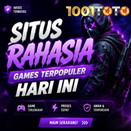 1001TOTO Situs Rahasia Games Terpopuler Hari Ini